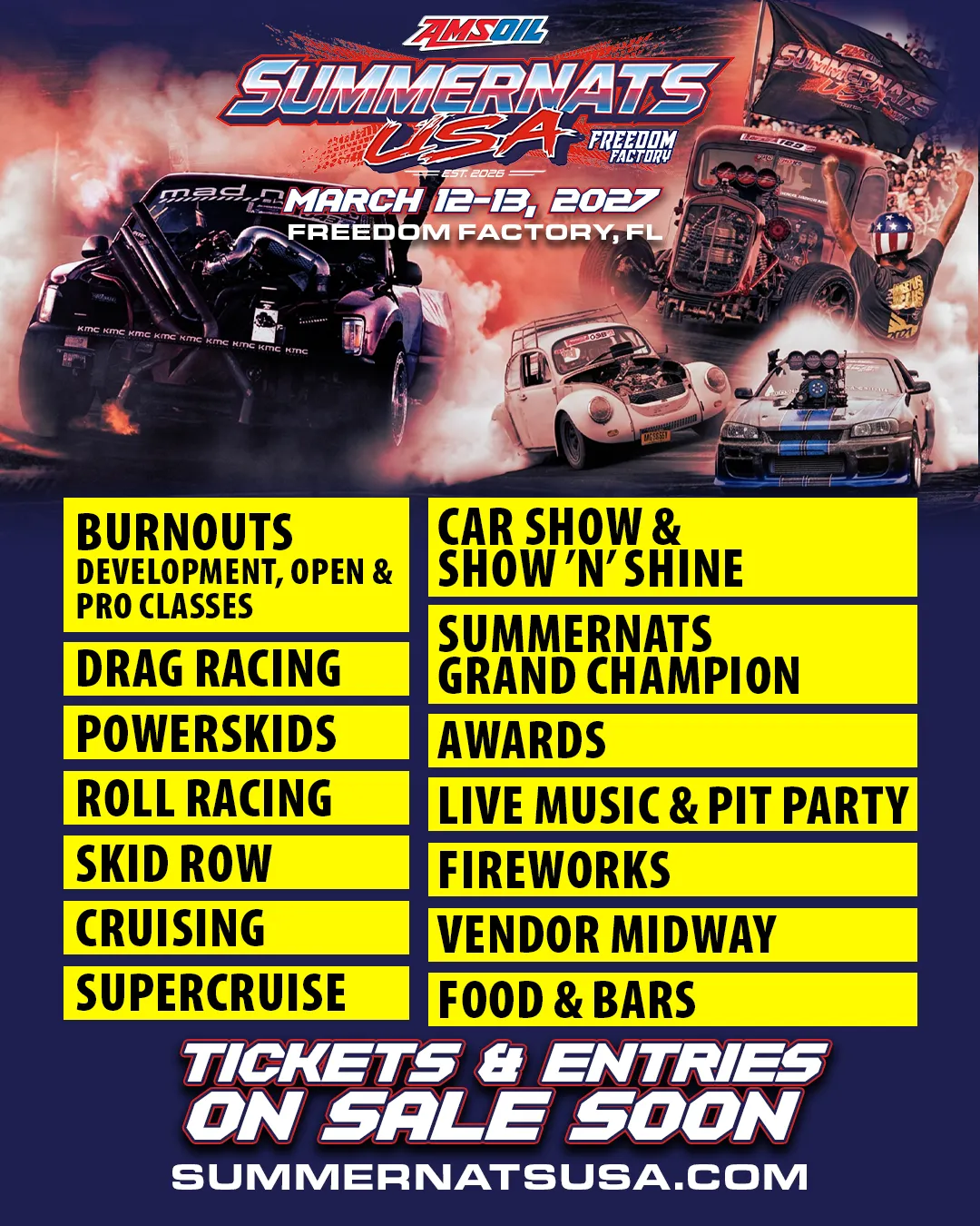 The 2027 Summernats USA event schedule poster: Burnouts (Development, Open and Pro classes), Drag Racing, Powerskids, Roll Racing, Skid Row, Cruising, Supercruise, Car Show and Show 'N' Shine, Summernats Grand Champion, Awards, Live Music and Pit Party, Fireworks, Vendor Midway, Food and Bars. Tickets and entries on sale soon.